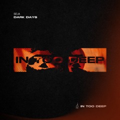 SEJA - Dark Days
