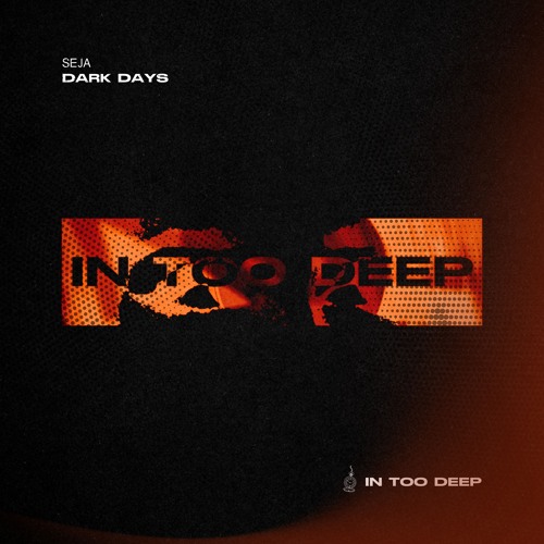 SEJA - Dark Days