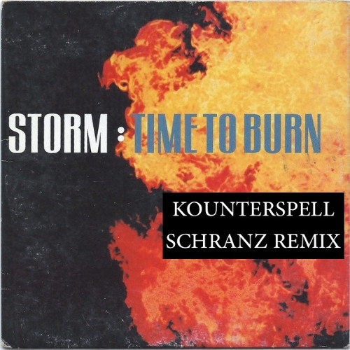 Time To Burn (Kounterspell Schranz Remix) [FREE DL]