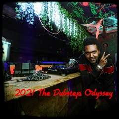 2021: The Dubstep Odyssey Mix