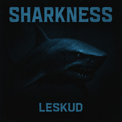 SHARKNESS