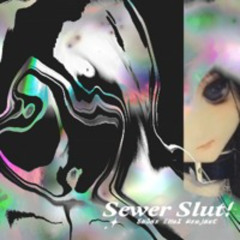 Sewerslvt - Yandere Complex (VIP)