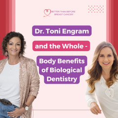 #429 Dr. Toni Engram and the Whole - Body Benefits of Biological Dentistry
