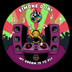 PREMIERE: Simone D Jay - My Dream Is To Fly [Hive Label]