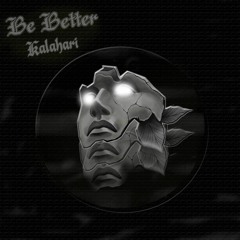 Kalahari - Be Better