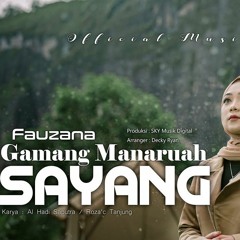 Fauzana  Gamang Manaruah Sayang