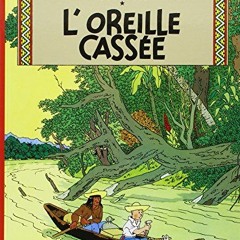 [Télécharger le livre] L'Oreille Cassée (Tintin, #6) en version PDF ZykLI