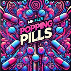 Popping Pills
