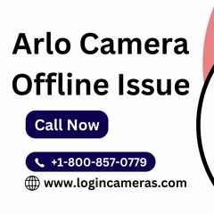 Arlo Camera Offline Issue | Call +1-800-857-0779