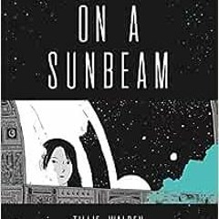 Get PDF On a Sunbeam by Tillie Walden
