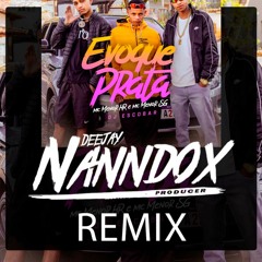 EVOQUE PRATA (DJ NANNDOX REMIX)- MC Menor HR e MC Menor SG Funk de BH Prod Dj Escobar