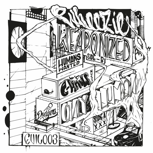 EVIL003 | WHEEZ-IE - ONLY HUMAN / WEAPONIZED [10"]