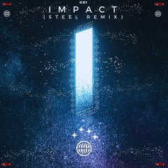Impact (Steel Remix)