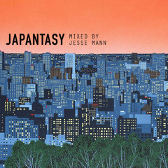 Japantasy - Mixed by Jesse Mann