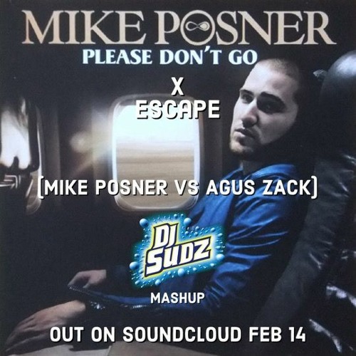 Please Don't Escape (SUDZ Mashup) - Extra 5 Min for Copyright