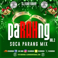 DJ RaH RahH - PaRAHng Vol. 2 - Soca Parang