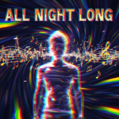 ALL NIGHT LONG