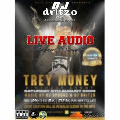 DjDritzo ft. JayMiller , Spookz - LIVE AUDIO MIX @ TREYMONEY BIRTHDAY EVENT
