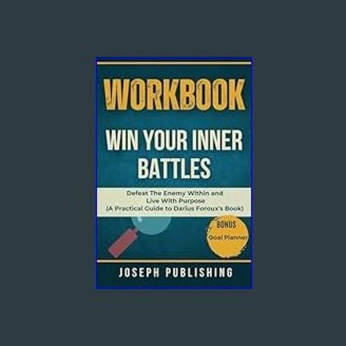 Win Your Inner Battles: Defeat The Enemy Within and Live With Purpose by  Darius Foroux