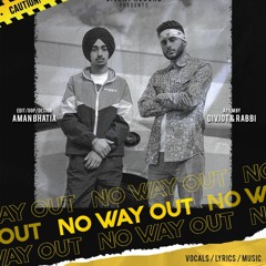 No Way Out | 4MAN X Joban Chauhan | New Punjabi Song 2020