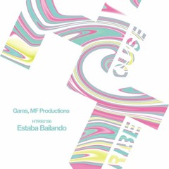 Garas, MF Productions - Estaba Bailando (Original mix)