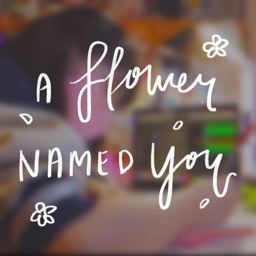 Stream a flower named you by sakuraopal Listen online for free on