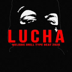 LUCHA [UK x LATINA DRILL TYPE BEAT]
