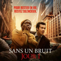 streaming Sans un bruit : Jour 1 VF