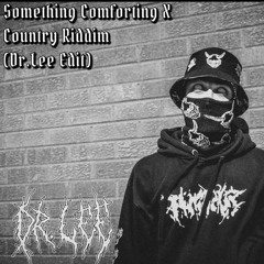 Something X Country (Dr.Lee Edit)