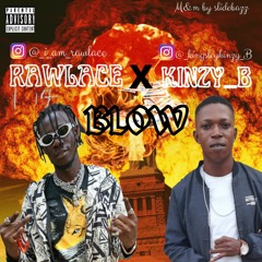 Rawlace X Kinzy_B_ Blow.mp3