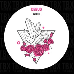Premiere: WEIRD. - Debug [Creature Records]