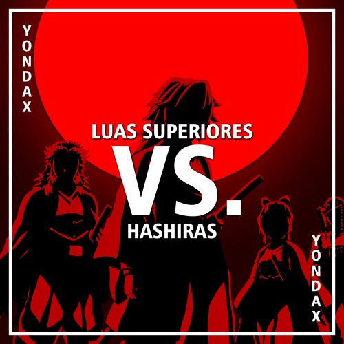 ♪ Hashiras x Luas Superiores ☀🌙 (Demon Slayer)