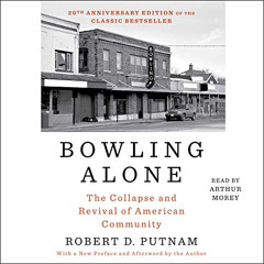 [Free] KINDLE 💔 Bowling Alone: Revised and Updated: The Collapse and Revival of Amer