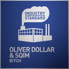 Oliver Dollar & Sqim - Bitch (Bonus Beats)