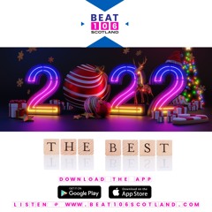 The Beat 106 Scotland Best of 2022 Mix (Part 1)