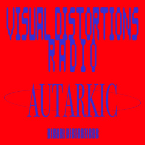 Stream Visual Distortions Radio 03 Autarkic By Whitesquare Listen Online For Free On 1976