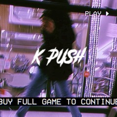 K Push - Howdidyougetmy# *Uplug Exclusive*