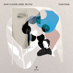 Jean Claude Ades & Re.You "Together"