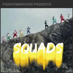 PhantomBroken - SQUADS