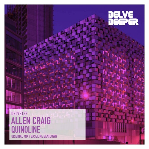 Alvorlig Savant dyd Stream Allen Craig - Quinoline, Original Mix (Preview) by Delve Deeper  Recordings | Listen online for free on SoundCloud