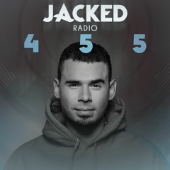 Afrojack Presents JACKED Radio - 455