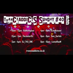 Trance Addicts Sunday #40 (The stream that wouldn't stream!)