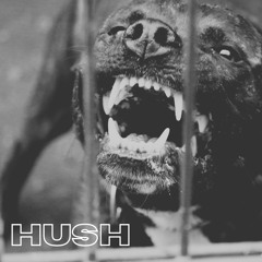 Hush