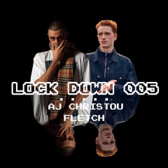 Lockdown #005 w/ Fletch