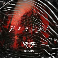Lit Lords- DEMONS (VALAC REMIX)