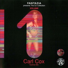 Fantazia presents - Carl Cox - The DJ Collection Volume 1 (1994)