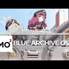 ブルーアーカイブ Blue Archive OST 24. Endless Carnival