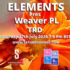 Weaver PL Elements Guest Mix - July 2024