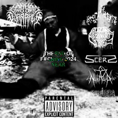 The End Of F#cking 2024 Year (w/ Entombment, Stagnant Corpse, Scerz, Noxtromo, Lithiade)