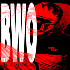 JUL - BWO (TRAP REMIX p.73cain)